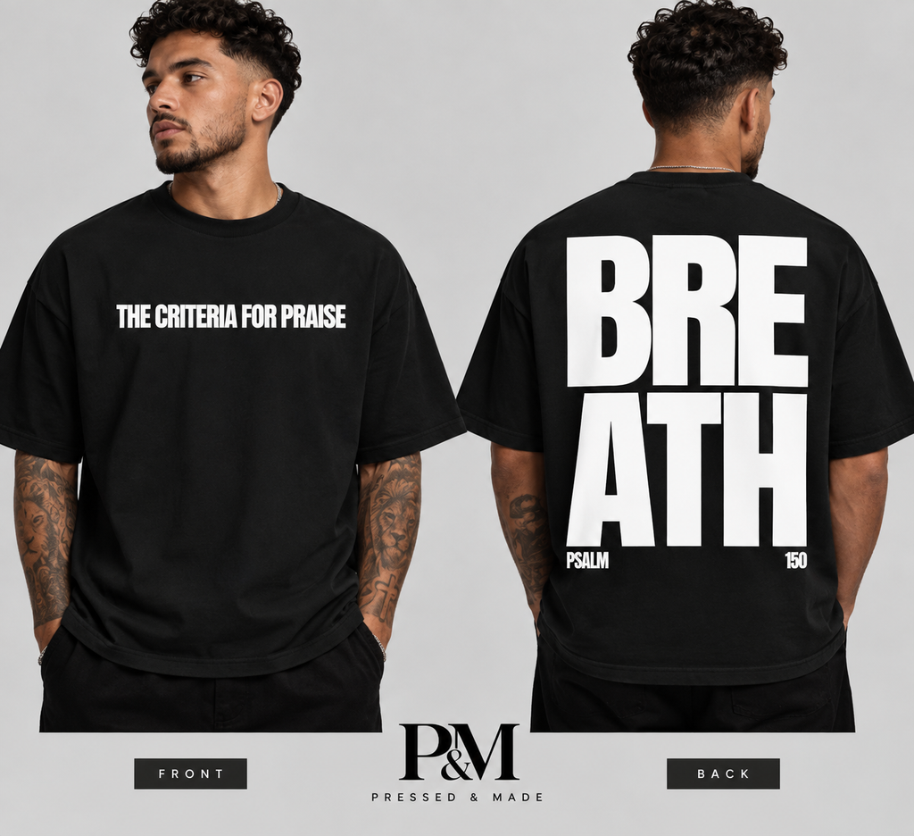 Pressed & Made P&M Reserve BREATH Psalm 150 black tee with white lettering front and back mockup