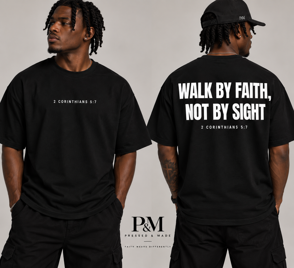 Pressed & Made Walk By Faith 2 Corinthians 5:7 black oversized tee front and back