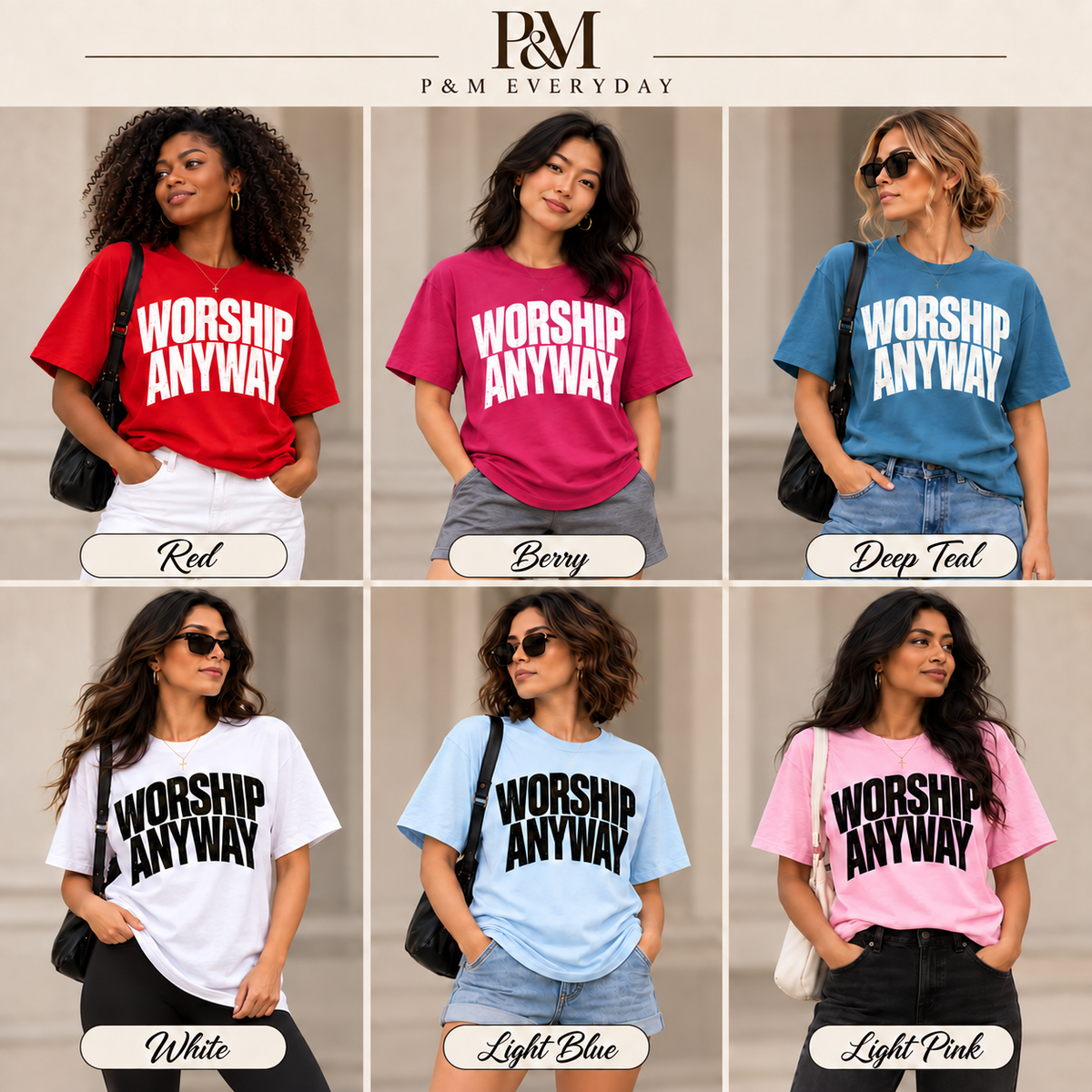Six women modeling P&M Everyday WORSHIP ANYWAY with Berry shirt loose over longer gray gym shorts
